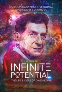 دانلود مستند Infinite Potential: The Life & Ideas of David Bohm 2020104171-1728534538