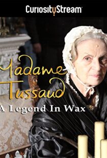 دانلود مستند Madame Tussaud: A Legend in Wax 2016103937-1929104674
