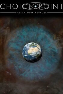 دانلود مستند Choice Point: Align Your Purpose 2012101465-1945490158