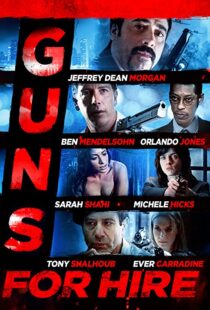 دانلود فیلم Guns for Hire 2015107469-1271803205