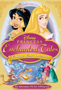 دانلود انیمیشن Disney Princess Enchanted Tales: Follow Your Dreams 2007106377-299937998