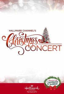 دانلود فیلم Hallmark Channel’s Christmas Concert 2019102207-569477909