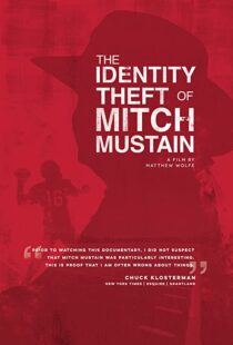 دانلود مستند The Identity Theft of Mitch Mustain 2013102680-2017222233