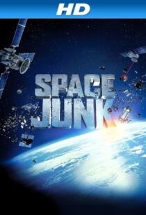 دانلود مستند Space Junk 3D 2012110288-1913600318