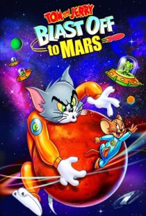 دانلود انیمیشن Tom and Jerry Blast Off to Mars! 2005106040-928088305