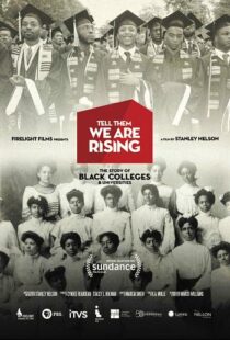 دانلود مستند Tell Them We Are Rising: The Story of Black Colleges and Universities 2017101625-1179596089