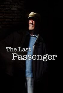 دانلود مستند The Last Passenger: A True Story 2014105602-1047877692