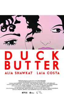 دانلود فیلم Duck Butter 2018110540-825915049