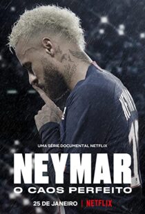 دانلود مستند Neymar: The Perfect Chaos115218-1465812306