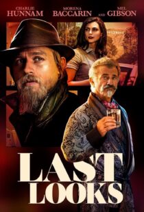 دانلود فیلم Last Looks 2021115043-1828812353