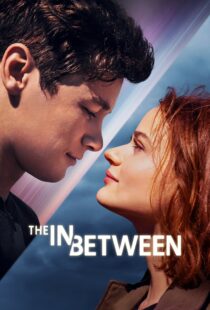 دانلود فیلم The In Between 2022115723-86456789