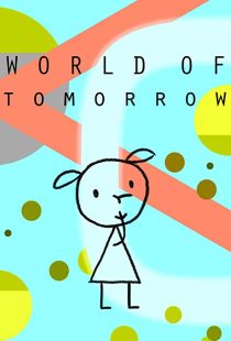 دانلود انیمیشن World of Tomorrow 2015199016-331497696