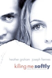 دانلود فیلم Killing Me Softly 2002234274-1093464575