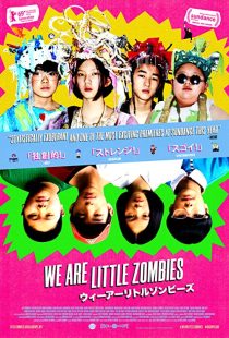 دانلود فیلم We Are Little Zombies 2019267704-1354265850