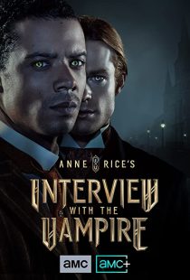 دانلود سریال Anne Rice’s Interview with the Vampire275680-1847048652