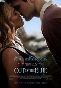 دانلود فیلم Out of the Blue 2022322799-386948736