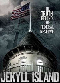 دانلود فیلم Jekyll Island, the Truth Behind the Federal Reserve 2013323378-671050513