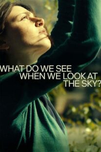 دانلود فیلم What Do We See When We Look at the Sky? 2021330034-114485316