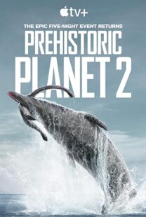 دانلود مستند Prehistoric Planet199357-1620559605