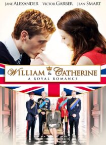 دانلود فیلم William & Catherine: A Royal Romance 2011332283-1593988542