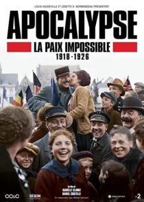 دانلود سریال Apocalypse La Paix Impossible 1918-1926337399-1944600587