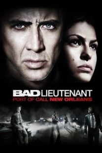 دانلود فیلم Bad Lieutenant: Port of Call New Orleans 2009335233-645199434