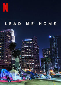 دانلود فیلم Lead Me Home 2021366439-872793199