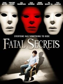 دانلود فیلم Fatal Secrets 2009368868-128392919