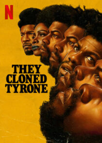 دانلود فیلم They Cloned Tyrone 2023369992-482968528
