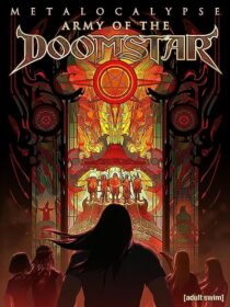 دانلود انیمیشن Metalocalypse: Army of the Doomstar 2023373988-823627824