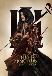 دانلود فیلم The Three Musketeers: D’Artagnan 2023370609-1905367767