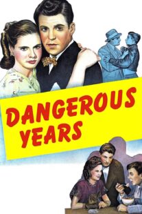 دانلود فیلم Dangerous Years 1947376640-2098602857