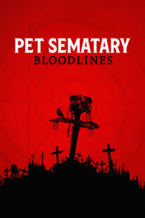 دانلود فیلم Pet Sematary: Bloodlines 2023378116-556303752