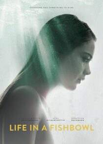 دانلود فیلم Life in a Fishbowl 2014381716-1196465393