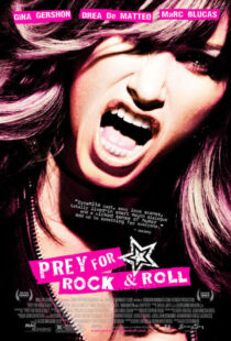 دانلود فیلم Prey for Rock & Roll 2003381603-236135386