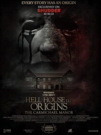 دانلود فیلم Hell House LLC Origins: The Carmichael Manor 2023380568-1537813694