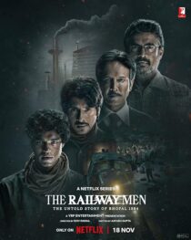 دانلود سریال هندی The Railway Men: The Untold Story of Bhopal 1984381679-760633619