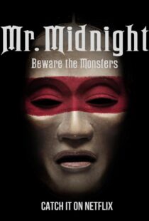 دانلود سریال Mr. Midnight: Beware the Monsters382808-1697749441