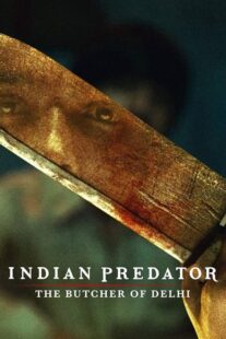 دانلود سریال هندی Indian Predator: The Butcher of Delhi384402-1608691462