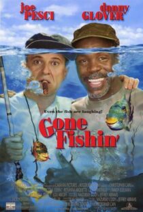 دانلود فیلم Gone Fishin’ 1997386307-1892299384