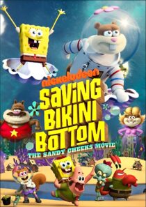 دانلود انیمیشن Saving Bikini Bottom: The Sandy Cheeks Movie 2024386722-815603544