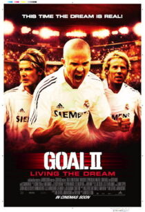 دانلود فیلم Goal II: Living the Dream 2007393252-1174851884