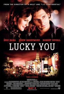 دانلود فیلم Lucky You 2007391903-1807002929