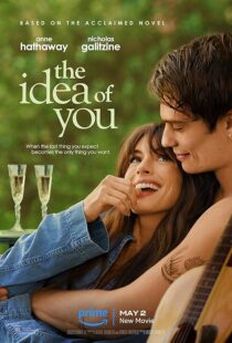 دانلود فیلم The Idea of You 2024396341-516698422