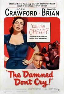 دانلود فیلم The Damned Don’t Cry 1950389132-1736658142