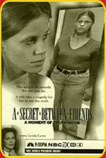 دانلود فیلم A Secret Between Friends: A Moment of Truth Movie 1996394797-706663609