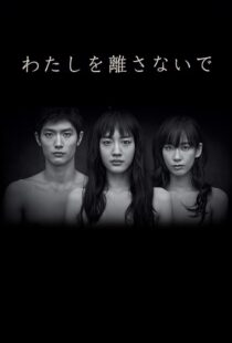 دانلود سریال Never Let Me Go400359-1544959161