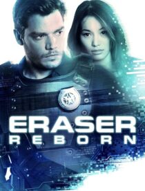 دانلود فیلم Eraser: Reborn 2022397343-1401902925