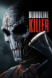 دانلود فیلم Bloodline Killer 2024398735-1247241800