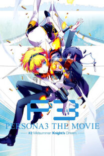 دانلود انیمه Persona 3 the Movie: #2 Midsummer Knight’s Dream 2014400993-540320160